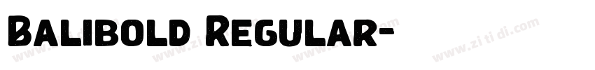 Balibold Regular字体转换 Balibold Regular字体转换